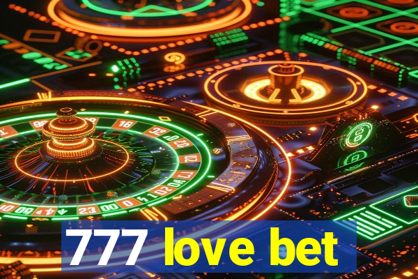 777 love bet